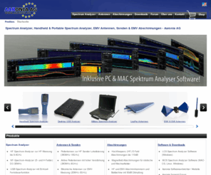 aaronia.de: Spectrum Analyzer, Handheld & Portable Spectrum Analyzer, Antennen und Abschirmungen für GSM, WiFi, UMTS, WLAN, DECT, DSL.  
Spectrum Analyzer, EMV Messantennen und Abschirmungen von Aaronia. Spektrum Analysatoren, EMV Messgeräte, Peilantennen und Abschirmmaterial made in Germany.