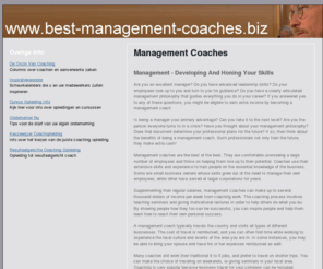 best-management-coaches.biz: Best Management Coaches
Are you an excellent manager? Do you have advanced leadership skills? Do your employees look up to you and turn to you for guidance?