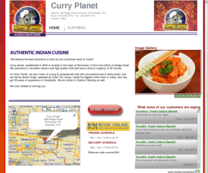 curryplanet.net: Curry Planet
Curry Planet offers home delivery of Indian food to Richmond, Richmond East, Richmond North, Richmond South, Hawthorn, Hawthorn North, Hawthorn West, Collingwood, Collingwood North, Toorak, East Melbourne, Abbotsford, South Yarra, Kew