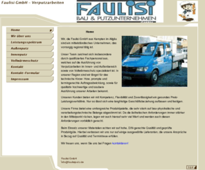 faulisiputz.de: Faulisi GmbH - Verputzarbeiten - Home
Außenputz, Innenputz,Wärmedämmung, Wärmedämmverbundsysteme, Faulisi GmbH - Verputzarbeiten, Kempten, Allgäu 