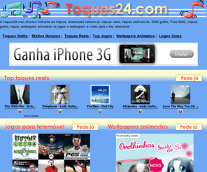 toques24.com: Toques24.com - Toques, Toque, Toques gratis, Toque download, Logos, Wallpapers, Jogos, SMS gratis o teu telemóvel
Super promocao. Envia SMS gratis, toques, logos gratis todos os dias. Benvindo aos SMS, toques,jogos e logos!