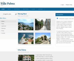 villa-palma.com: Welcome to the Frontpage
villa-palma.com; villa-palma, villa-palma herceg novi; villa palma herceg novi; vila palma herceg novi; villa-palma crna gora; villa palma crna gora; villa palma boka kotorska; villa-palma boka kotorska; villa palma apartmani; villa palma smještaj; villa palma hotel