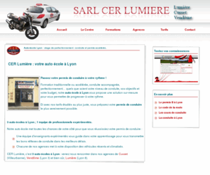 cer-lumiere.com: Votre auto école à Lyon ou Villeurbanne : CER Lumière, Cusset et Vendôme
CER Lumière, cest 3 auto écoles à Lyon et Villeurbanne pour vous permettre de passer votre permis de conduire dans les meilleurs conditions.