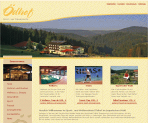 hotel-oedhof.de: Sporthotel u. Wellnesshotel Ödhof - Bayerischer Wald - Wellness Ayurveda  - Bayern
Das Sporthotel u. Wellnesshotel Ödhof im bayerischen Wald bietet Entspannung z.B. bei Ayurveda Anwendungen und Ruhe ebenso wie die Möglichkeit, die schönsten Tage des Jahres sportlich und aktiv zu verbringen z.B. beim Tennis, Wandern uvm.