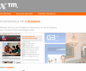 kunstgegenkonzerne.org: X-TM - developing your it-business
x-tm.de - developing your it-business