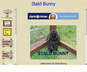 staldbunny.dk: STALDBUNNY.DK
Staldbunny er et lille seriøst hobbyopdræt af kaniner af racerne. Vi avler på følgende racer: dværgvædder i farverne sort, blå og madagaskerfarvet, hvid angora og teddyer i forskellige farvevarianter 