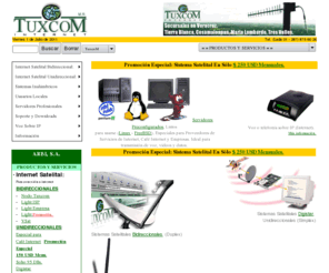 tuxtepec.net:  TuxcoM Internet - ISP Wireless 
Contamos con tecnología Inalámbrica para conectarse a Internet, Desde
    Sistemas Inalámbricos tipo radiomódem hasta Sistemas Satelitales Unidireccionales y Bidireccionales. Somos
    especialistas en implementar ISP's y Cafés Internet
