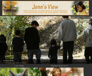 jennsview.com: Jenn's View — Just another WordPress weblog
Jenn's view of the world around her