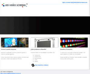 ledvideoscreens.es: LED VIDEO SCREENS - Pantallas LED Full Colour
Fabricacion, instalacion, mantenimiento, venta y alquiler de pantallas led full colour para: aeropuertos, cadenas TV, teatros, estadios deportivos, instituciones publicas y publicidad exterior.