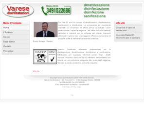 varesedisinfestazioni.com: Varese disinfestazioni - Esperti in derattizzazione,disinfezione,disinfestazione
Disinfestazioni Varese, Serietà e professionalità al tuo servizio