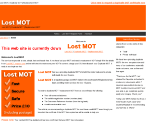 lostmot.com: Lost MOT, Duplicate MOT, Replacement MOT. Home.
We provide replacement MOT's / duplicate MOT's for people who have a lost MOT for only £10.