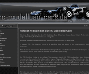 rc-modellbau-cars.de: RC Modellbau Cars - Die Community für den RC Modellbau
Hier findest du Tipps für den RC Modellbau. Egal ob RC Glattbahner oder Monstertrucks. Außerdem Events, einen Showroom und ein Techniklexikon für den RC Modellbau.