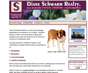 dianeschwarm.com: Diane Schwarm Realty LLC
Real estate brokerage serving Lamoille, Franklin, and Chittenden counties in Vermont with over 29 years of experience.
