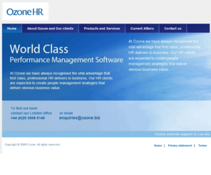 ozonehr.com: Ozone HomePage - Employee Performance Management Software | Competency Management | 360 Feedback | Employee Assessment
Ozone is providers of unique, global, eHR services that deliver 21st century people management to your organisation