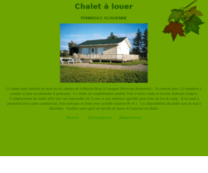 chaletvomaco.com: Chalet à louer - Caraquet - Accueil
