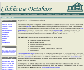 clubhousedatabase.com: Appilistic's Clubhouse Database
Clubhouse Database has been created to meet data collection and reporting needs of mental health facilities based on the clubhouse model. Secure, adaptable and designed to maximize member involvement.