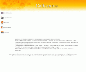 affittocalicantus.it: CALICANTUS APPARTAMENTO AFFITTO TREVISO, casa vacanze, appartamento vacanza
Graziosissimo appartamento in affitto per vacanza o lavoro a Maserada sul Piave, nella tranquilla periferia di Treviso, a due passi dall'autostrada A27 per Venezia/Belluno