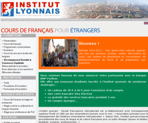 institut-lyonnais.net: Institut Lyonnais : Cours de français pour étrangers
L'Institut Lyonnais est une école de français pour les étudiants étrangers désirant apprendre le français en France, située à Lyon et ouverte toute l'année.