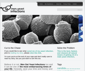 menyeastinfections.net: Men Yeast Infections
Committed to bringing you the most accurate information on men yeast infections and the ultimate solution to all male yeast infection problems.