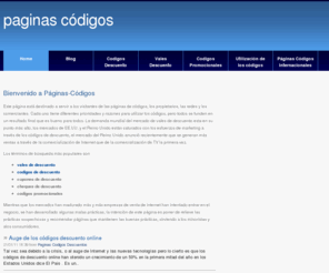 paginas-codigos.com: Páginas Códigos | Codigos Descuento | Vales Descuento | Codigos Promocionales | Cupones Descuento
Páginas Códigos, codigos descuento, vales descuento, codigos promocionales, cupones descuento