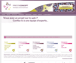 prestaconcept.net: SSII : informatique Lyon
Agence Web 360° basée à Lyon, PrestaConcept vous accompagne de l'étape de conception jusqu'à la réussite de votre projet sur Internet. Notre métier, c'est votre succès.