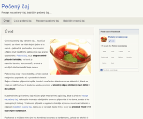 pecenycaj.cz: Pečený čaj | Recept na pečený čaj | Babiččin pečený čaj | Ovocný vánoční čaj
Recepty na tradiční a čistě přírodní ovocný pečený čaj.