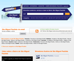 encontrasaomiguel.com.br: São Miguel Paulista, Guia do bairro São Miguel Paulista, São Paulo, SP - Encontra São Miguel Paulista
O Encontra São Miguel Paulista é o guia mais completo do bairro de São Miguel Paulista com comércios, serviços, noticias, jornal, história e lazer do bairro.