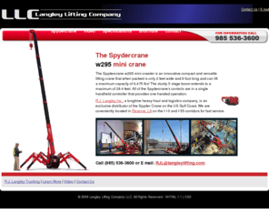 langleyliftingco.com: Langley Lifting Company - Spydercrane mini crane
The Spydercrane, sometimes called a minicrane, or mini-crawler, is a compact, yet powerfull lifting crane designed to get into the tighest with places with the a lifting capacity of over 3 tons.