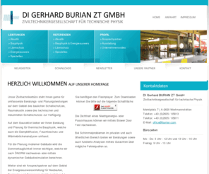 gerhard-burian.com: Energieausweis, Lärmschutz, Bauphysik, Akustik, Schimmel, Thermographie
DI Gerhard Burian ZT GmbH – Ziviltechnikergesellschaft für technische Physik – Ihr Spezialist für Energieausweis, Lärmschutz, Bauphysik, Akustik, Thermographie usw.