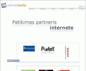 onlinemedia.lt: Online Media
visos interneto paslaugos: IT rinkos konsultacijos, Interneto svetainių dizainas, Interneto svetainių programavimas, Interneto dienoraščiai, Banerių gamyba, Prezentacijų kūrimas, Internetinių parduotuvių kūrimas, Atsiskaitymo sistemų diegimas, Klientų ir projektų valdymo sistemų diegimas, Mobiliųjų technologijų sprendimai, Optimizavimas paieškos sistemoms, reklama internete