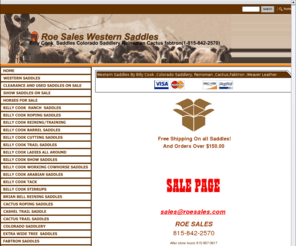 roesales.com: billy cook saddles ,Western Saddles ,reinsman ,cactus, colorado saddlery,  fabtron - Billy Cook Saddles  Western Saddles Colorado Saddlery
Western Saddles for sale billy cook saddles from SulphurOK,Colorado Saddlery,Cactus Saddlery and Reinsman Western Saddles show and ranch saddles  Horse Trax Impact gel pads, tack shop