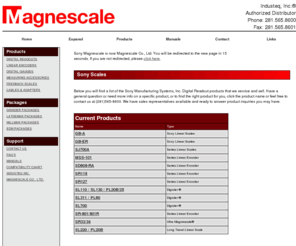 sony-scales.com: Magnescale Linear Scales / Digital Readout Stocked At Industeq - Tel# 281-565-8600
Magnescale / Digital Readout Stocked at Industeq - Tel# 281-565-8600 / Magnescale DRO interfacing to other displays - DRO systems on Newall dro, Mitutoyo, Acurite, Anilam, Heidenhain and others linear scales