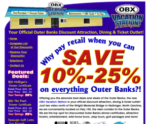 obxvacationstation.com: OBX Vacation Station
Your Official Outer Banks Discount Attraction, Dining and Ticket Outlet!