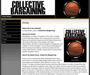 kellywilken.com: Kelly Wilken, author of Collective Bargaining
Welcome to the official website of Kelly Wilken, author of Collective Bargaining. Learn all about Kelly Wilken and Collective Bargaining