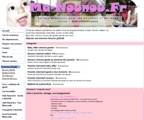 ma-nounou.com: Ma Nounou ! - Annonces baby sitter, garde d'enfants, nounous
Petites annonces de garde d'enfant, nounous, baby sitter et assistante maternelle. Dépot d'annonces gratuit.