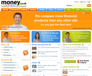 money.co.uk: Money | Compare Credit Cards, Savings Accounts, Mortgages, Loans, Insurance...
money.co.uk - Use our comparison tables to compare costs, benefits and features of thousands of products, including credit cards, loans, mortgages, car insurance, home insurance and a massive range of other financial products.