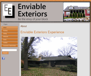 enviableexteriors.com: Enviable Exteriors: About
Enviable Exteriors was formed to provide homeowners and businesses with superior roofing; siding, window and door installation.