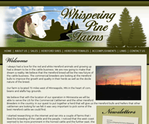 whisperingpinefarms.com: Whispering Pine Farms
Whispering Pine Farms - Kimball, MN - Information about farm our hereford breeding program