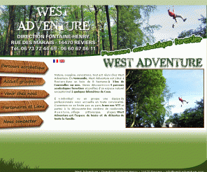 west-adventure.com: Parcours Acrobatique, West Adventure, Couseulles sur mer , Loisirs en Normandie, Calvados en Normandie
Nature, oxygène, sensations, tout est réuni chez West Adventure. En Normandie, West Adventure est situé à Reviers dans un bois de 8 hectares à 3 km de Courseulles sur mer. 