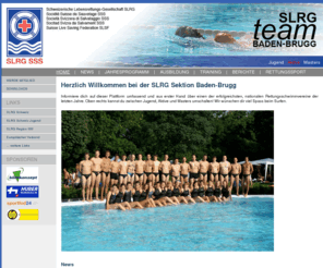 slrg-baden-brugg.ch: SLRG Sektion Baden-Brugg
Die Homepage der SLRG Sektion Baden-Brugg. Wir bieten Brevet 1 und Jugendbrevet Kurse an, ebenso die neuen Kurse nach NAUS der SLRG.