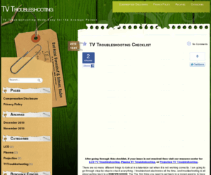 tvtroubleshooting.net: TV Troubleshooting - Learn How To Troubleshoot and Fix Your LCD, Plasma, and Projection Televisions!
The place to go where TV troubleshooting is made easy...