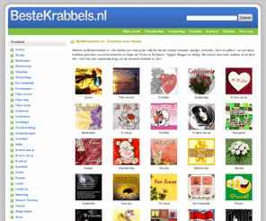 bestekrabbels.com: Krabbels voor Hyves - Krabbels Plaatjes - BesteKrabbels.nl
De beste verzameling krabbels, animaties, plaatjes en glitters voor Hyves, MySpace, Tagged en andere websites and blogs.