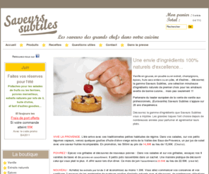 saveurssubtiles.com: Saveurs Subtiles
Vanille et épicerie fine en ligne. Les saveurs des grands chefs dans votre panier.