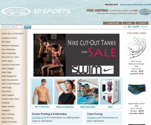 swimmisports.com: MI Sports: Your One Stop Swim Shop
Shop online for discount swimwear, men's swimwear, women's swimwear, kids swimwear, swim gear, swim goggles, swim caps, lifeguard gear, water aerobics gear. Competitive swimwear and swimsuits and recreational swimwear and swimsuits year round! Colorado.