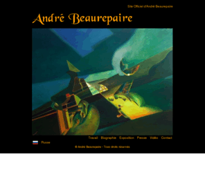 andrebeaurepaire.com: André Beaurepaire - Site officiel de l'artiste peintre
Site et document sur le peintre André Beaurepaire