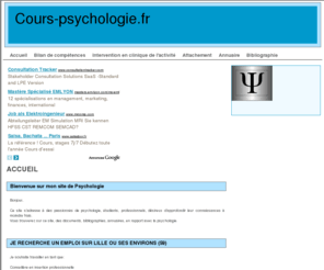 cours-psychologie.fr: Bienvenue sur mon site Cours-Psychologie.fr
Vous trouverez sur ce site, des dossiers, bibliographies, annuaires, tout en rapport avec la psychologie.