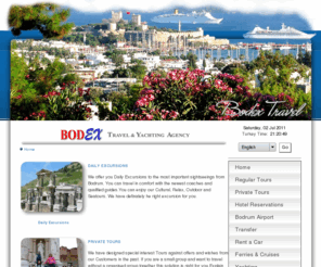 bodextravel.com: Bodrum - Travel - Holiday - Hotel - Excursion - Turkey
Bodrum Holiday place for many Travelers in Turkey. Daily Excursion or Hotel booking without extra fee.