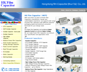 filmcapacitor-st.com: Welcome to HK Film Capacitor Web Site
HKFC design and manufacture various types of polypropylene capacitors. Electrical Characteristic, Mechanical size and Electrical Connection can be tailor-made.