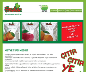 meyvecipsi.com: Foodiez | gerçek meyve, gerçek tat
Foodiez meyve cipleri