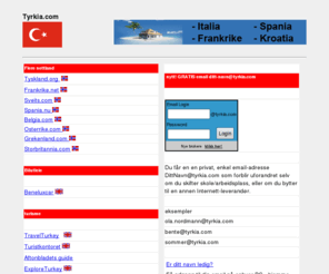 tyrkia.com: Tyrkia.com er din portal til Tyrkia - alltid oppdatert!
 Tyrkia.com - startside med fokus på Tyrkia 